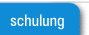 Schulung